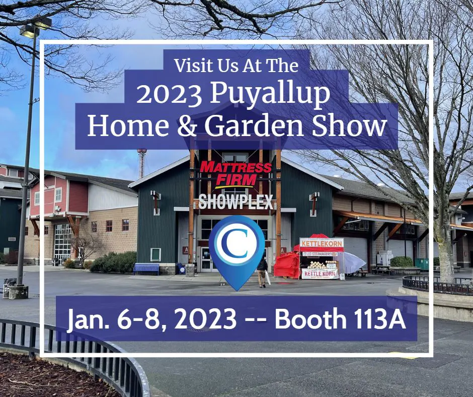 2023 Puyallup Home and Garden Show Booth 113A